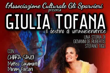 Chianciano Terme, in scena al Teatro Caos la storia dell’avvelenatrice Giulia Tofana