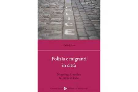 “Polizia e migranti in città”: la presentazione del libro a Siena