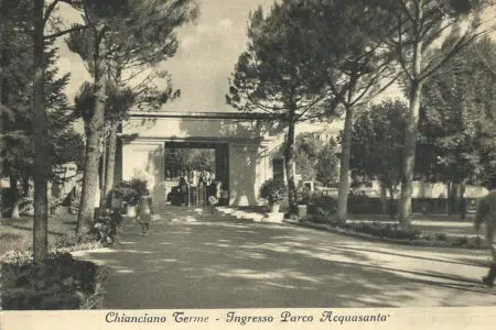 “Chianciano, le distruzioni e la lenta rinascita delle terme” Terme di Chianciano, cartolina ingresso parco Acquasanta