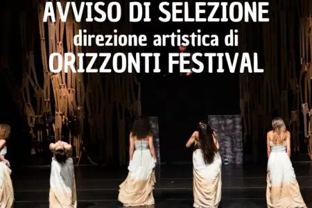 Orizzonti Festival 2025-2027, avviso di selezione direttore artistico Orizzonti Festival, bando direttore artistico
