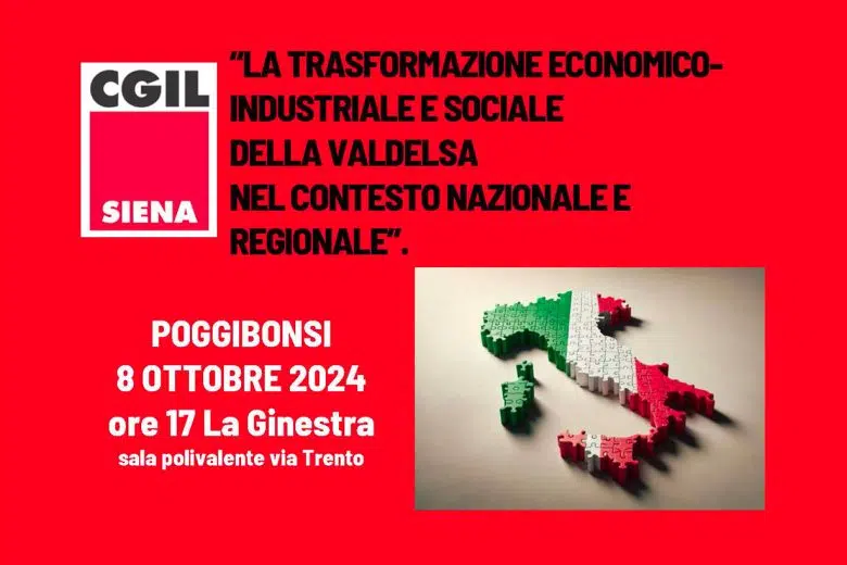 Trasformazione economico-industriale in Valdelsa: convegno Cgil Convegno sulla Valdelsa della Cgil a Poggibonsi, locandina