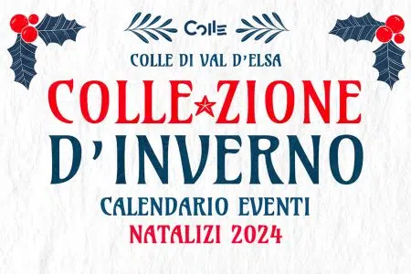 A Colle di Val d’Elsa un fine settimana di eventi aspettando il Natale Colle-zione d'inverno, locandina eventi Natale Colle di Val d'Elsa