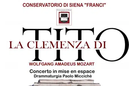 “La clemenza di Tito”, il Franci porta Mozart in scena a Siena La Clemenza di Tito, Conservatorio Franci di Siena, locandina