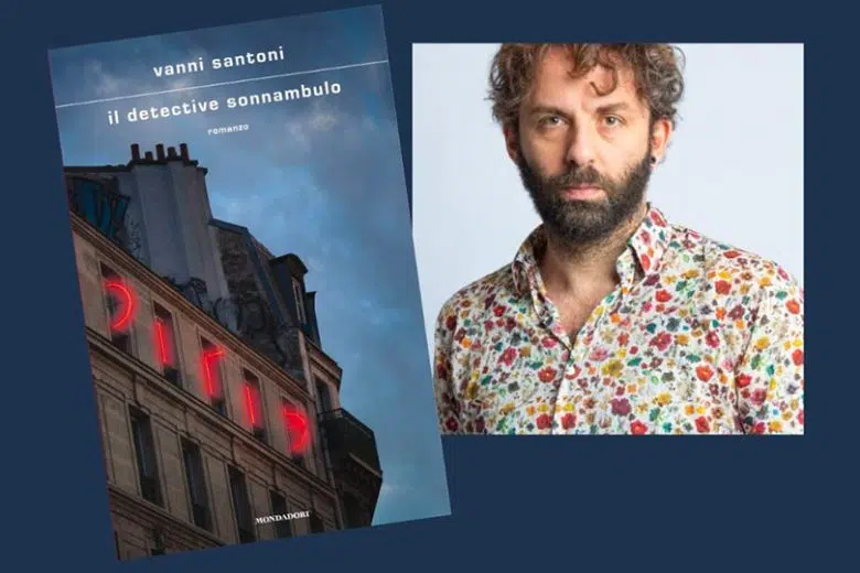 Con Vanni Santoni riparte a Poggibonsi la rassegna letteraria “BenEssere” Vanni Santoni, "Il detective sonnambulo"
